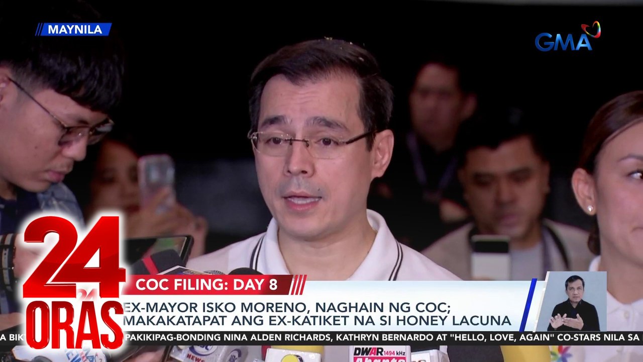 EX-Mayor Isko Moreno, naghain ng COC; makakatapat ang ex-katiket na si Honey Lacuna | 24 Oras