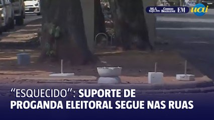 Candidatos “esquecem” suportes de propaganda nas ruas