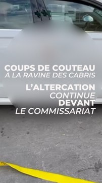 Coups de couteau à la Ravine des Cabris : l'altercation continue devant le commissariat