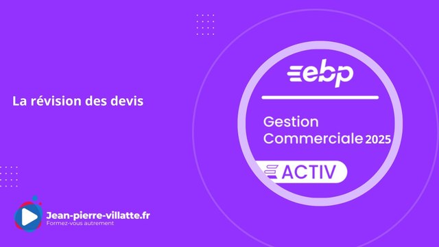 La révision des devis sur EBP Gestion Commerciale Activ 2025