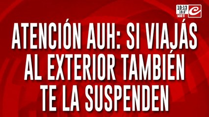 Atención: si viajás al exterior el Gobierno te suspende la Asignación Universal por Hijo