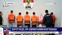 Suap OTT di Kalsel, KPK: Gubernur Sahbirin Noor Jadi Tersangka