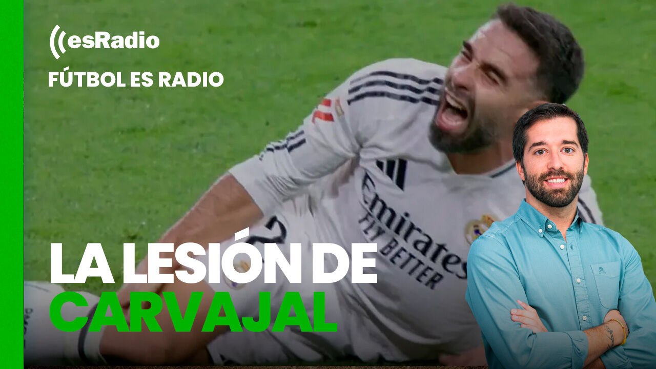 Fútbol es Radio: ¿Qué debería hacer Florentino Pérez tras la lesión de Carvajal?
