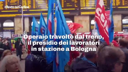 Operaio travolto dal treno, il presidio dei lavoratori in stazione a Bologna: video