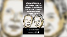 John Hopfield y Geoffrey Hinton ganan el Nobel de Física por trabajo fundamental para la IA