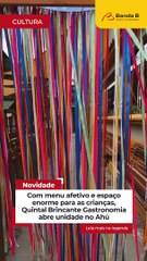 Quintal Brincante Gastronomia abre unidade no Ahú