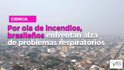Por ola de incendios, brasileños enfrentan alza de problemas respiratorios