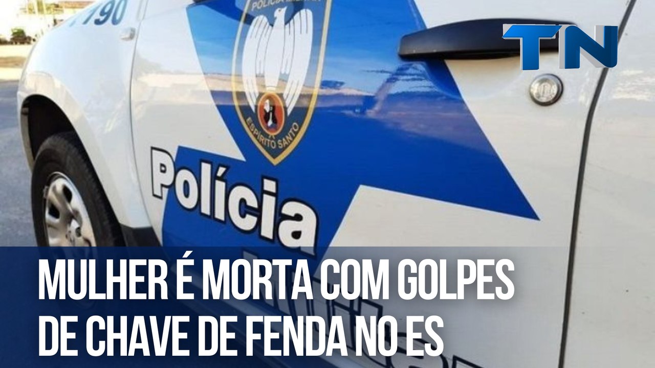 Mulher é morta com golpes de chave de fenda no ES