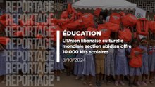 Éducation : L'Union Libanaise Culturelle Mondiale section Abidjan offre 10.000 kits scolaires