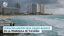 Huracán Milton deja saldo blanco en la Península de Yucatán