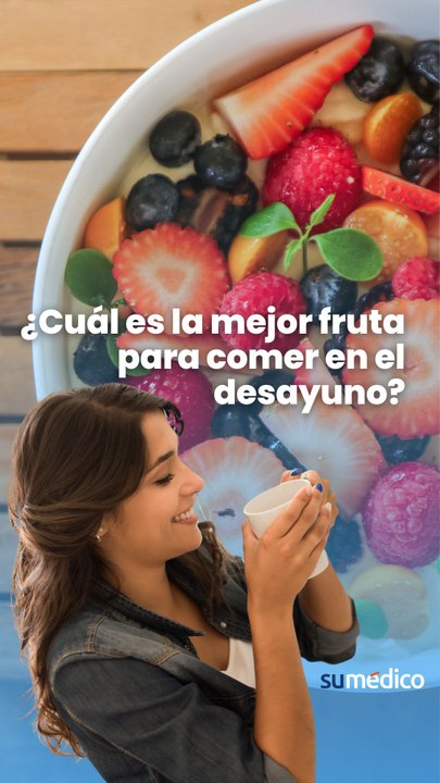 ¿Cuál es la mejor fruta para comer en el desayuno?