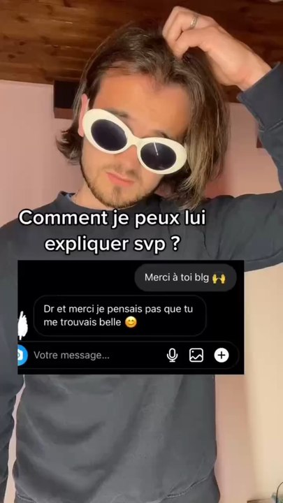 Comment je peux lui expliquer svp ?