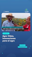 Agro Vidas, innovaciones para el agro