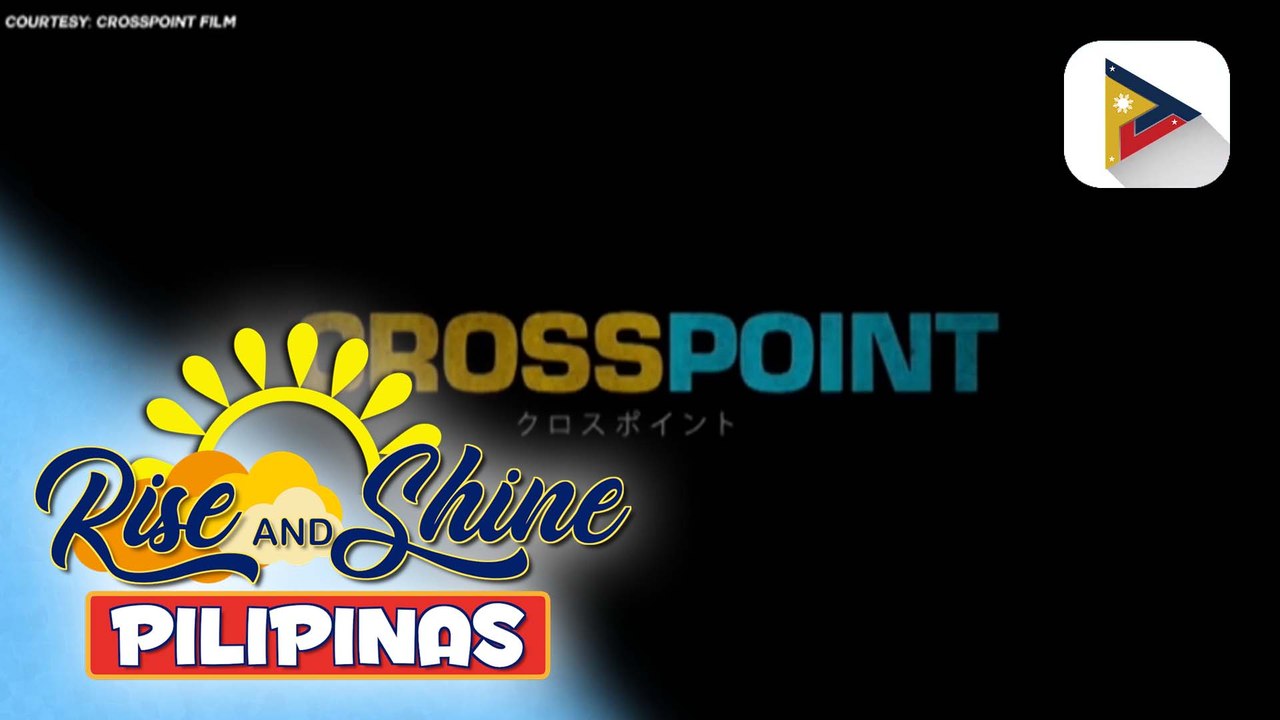 Filipino-Japanese film na 'Crosspoint', mapanonood na simula sa October 16