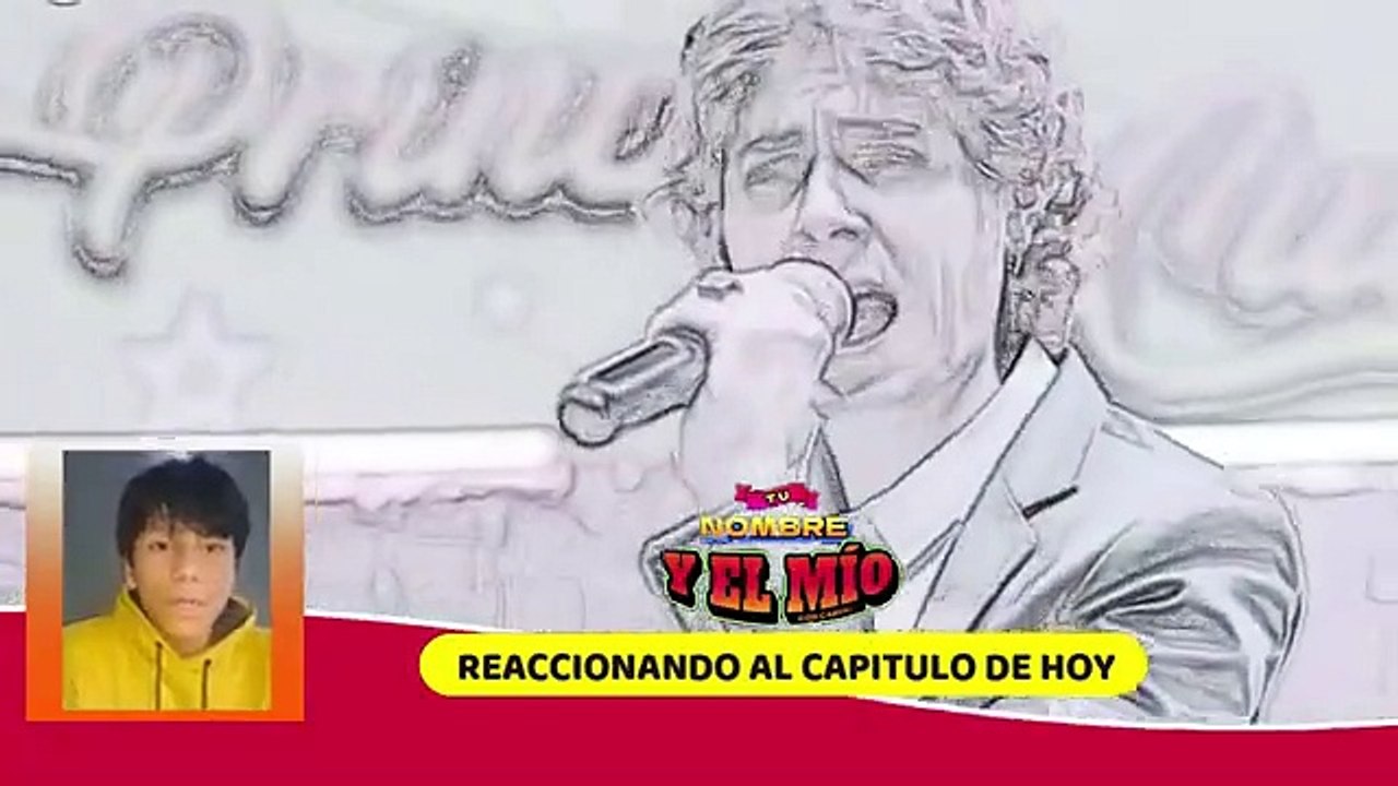 Avance Tu Nombre Y El Mio Capitulo 44 : 09-10-2024