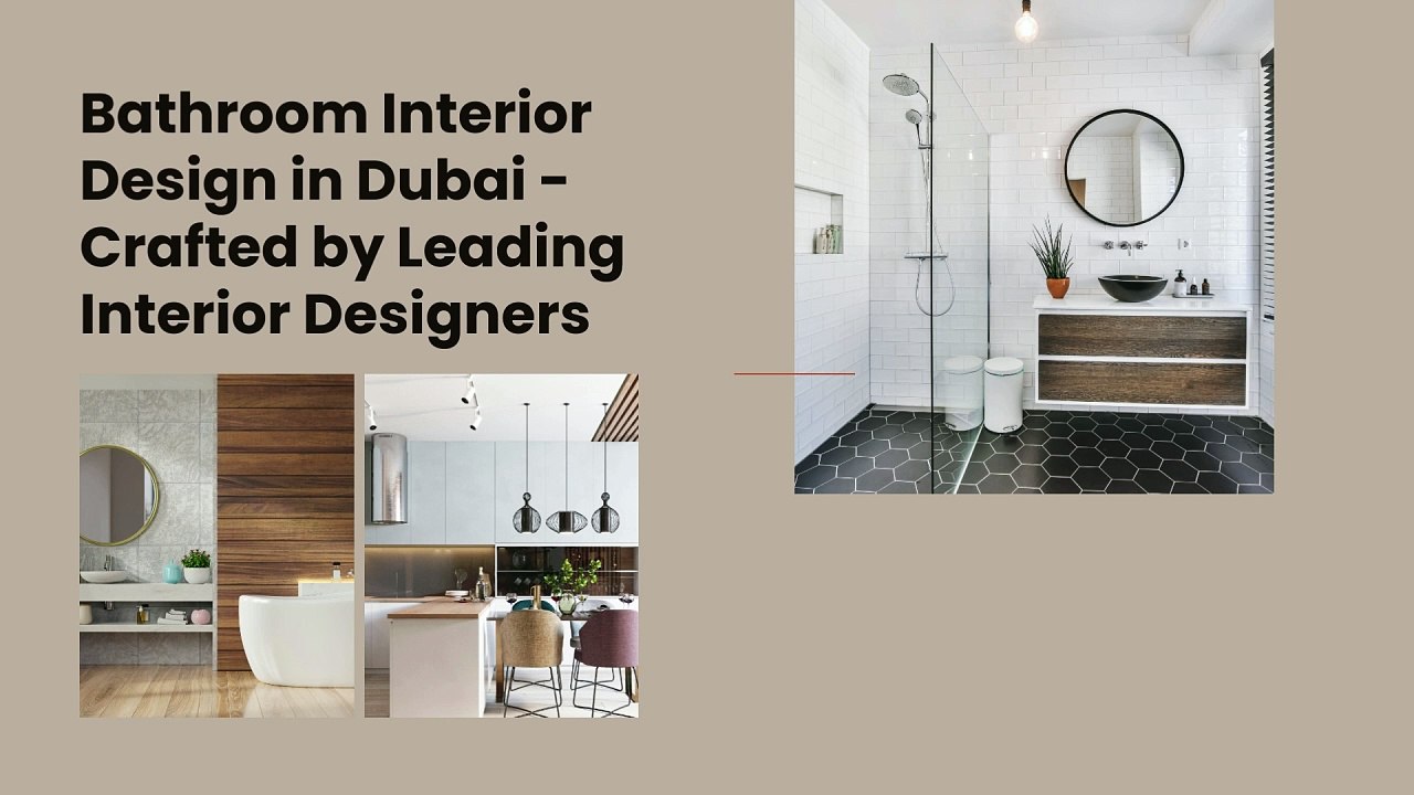 Bathroom Interior Design in Dubai - Crafted by Leading Interior Designers