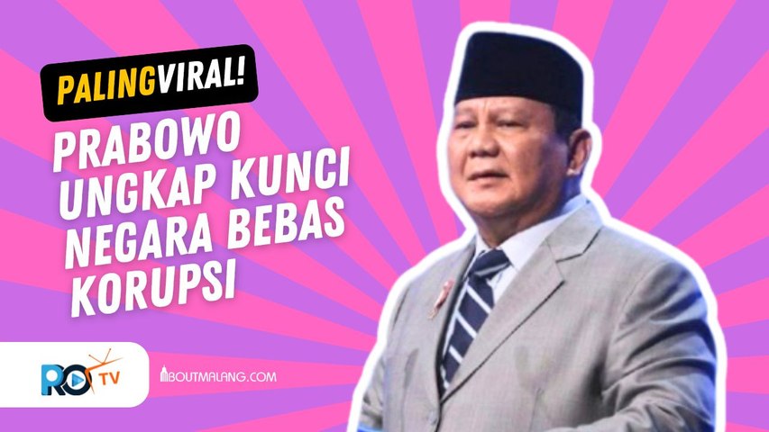 PRABOWO UNGKAP KUNCI NEGARA BEBAS DARI KORUPSI JIKA PUTUSAN HAKIM TIDAK BISA DIBELI