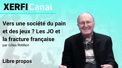 Vers une société du pain et des jeux ? Les JO et la fracture française [Gilles Rotillon]