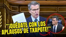 Monumental repaso de Feijóo a Sánchez y al PSOE: “Quédense con los aplausos de Otegi y Txapote”