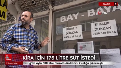 Elazığ'da aylık 100 litre mazota dükkanını kiralığa çıkarmıştı, şimdi süt istiyor