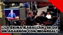 ¡VE! ¡la revetadora Ekina Kaballán se da un agarrón con Monreal para atacar “la ley silla”!