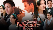 The Divorced Billionaire Heiress Full Episodes