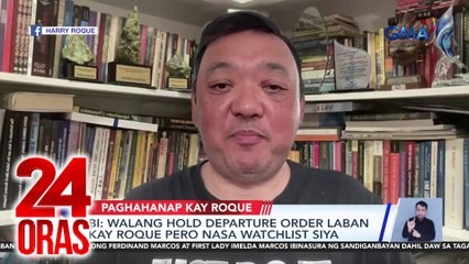 PNP-CIDG, nahihirapan sa paghahanap kay Roque na mabilis umanong nakakalipat kung matutunton na | 24 Oras