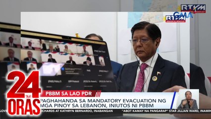 Paghahanda sa mandatory evacuation ng mga Pinoy sa Lebanon, iniutos ni PBBM | 24 Oras