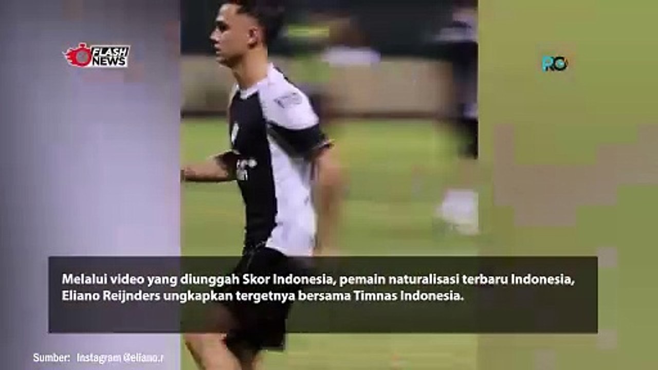 ELIANO REIJNDERS UNGKAP TARGETNYA BERSAMA TIMNAS INDONESIA, MASUK PIALA DUNIA DAN JUARA PIALA ASIA