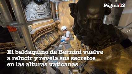 El baldaquino de Bernini vuelve a relucir y revela sus secretos en las alturas vaticanas
