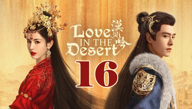 Love In The Desert - Episode 16 (English Subtitle)