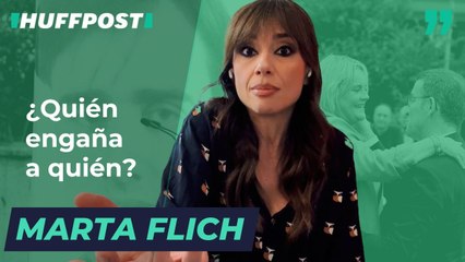 ¿Quién engaña a quién?, por Marta Flich