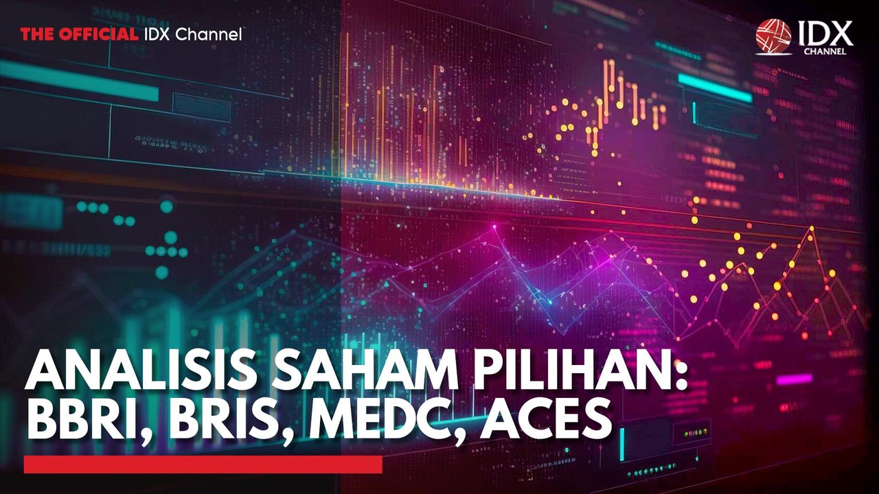 Analisis Saham Pilihan: BBRI, BRIS, MEDC, ACES