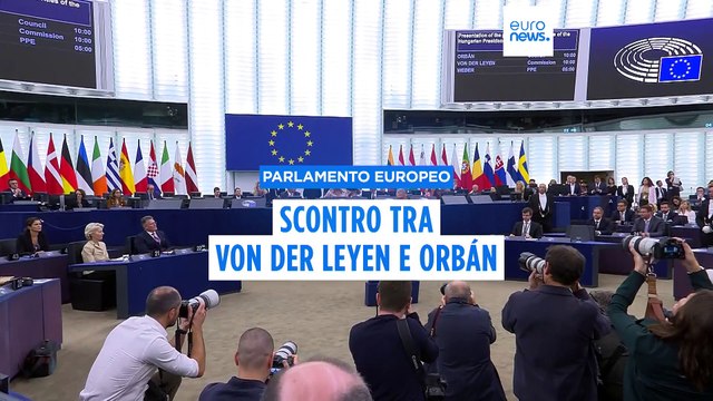 Viktor Orbán e Ursula von der Leyen si scontrano in un acceso dibattito al Parlamento europeo