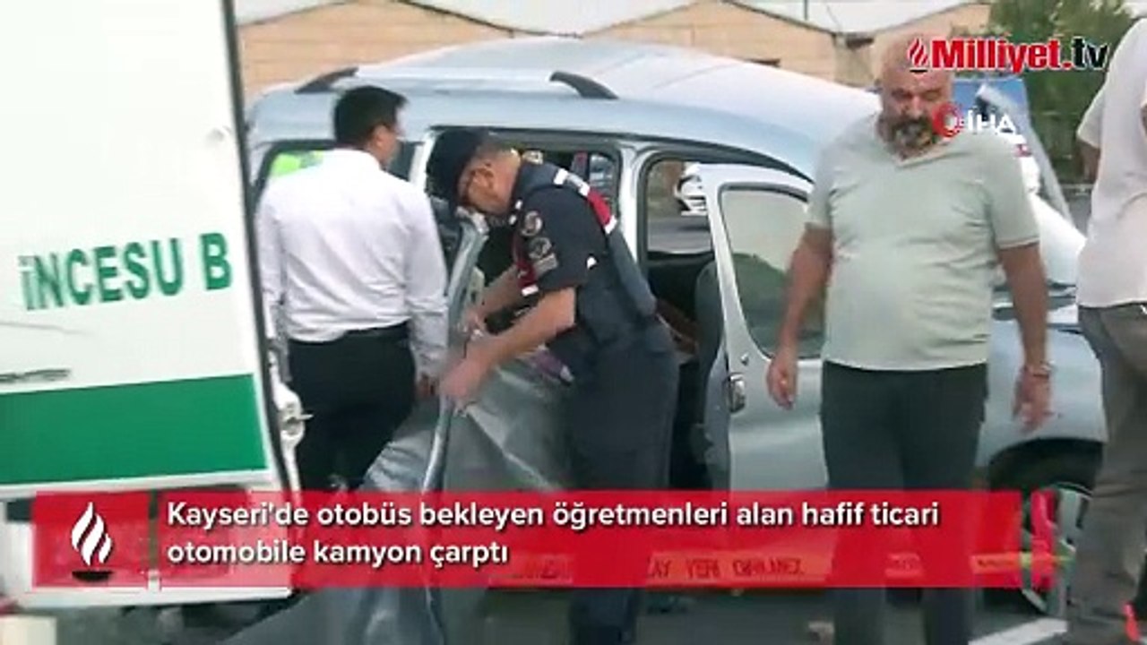 Kayseri'de korkunç kaza! Öğretmenleri alan araca kamyon çarpıp takla attı