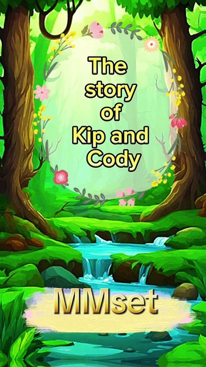 The story of Kip and Cody