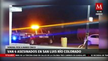 Pese a Mando Único en San Luis Río Colorado, van seis asesinatos en 48 horas