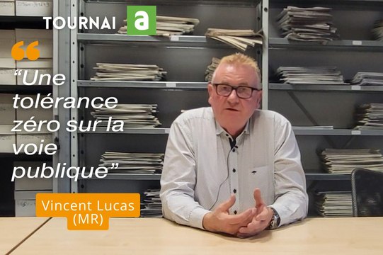 Question à Vincent Lucas (MR): Si vous êtes élu à la tête de la commune de Tournai, quelle sera la première mesure que vous prendrez?