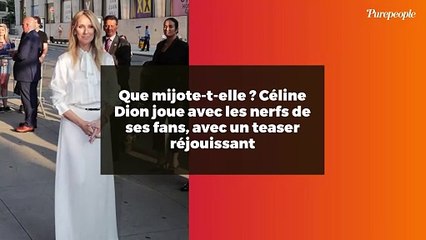 Que mijote-t-elle ? Céline Dion joue avec les nerfs de ses fans, avec un teaser réjouissant