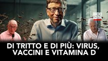Di Tritto e di più: Virus, Vaccini e Vitamina D