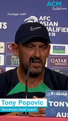 Proud Tony Popovic wants 'calm but dynamic' Socceroos