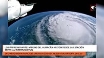 Los impresionantes videos del huracán Milton desde la Estación Espacial Internacional