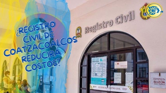¿Registro Civil de Coatzacoalcos reducirá costos? esto dijo la oficial Fabiani Cueto
