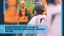 Momen Pendaki Yang Hilang di Gunung Slamet Berhasil Ditemukan Tim SAR