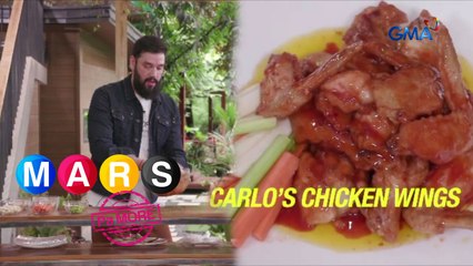 Carlo Gonzales’ special recipe for chicken wings! | Mars Pa More