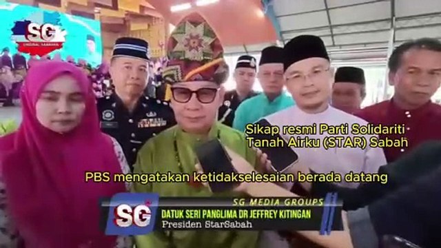 Datuk Seri Panglima Dr Jeffrey G Kitingan, Presiden Parti Solidariti Tanah Air atau STARSabah, Menegaskan, Tetap Dalam Koalisi Gabungan Rakyat Sabah (GRS) Dalam Pilihan Raya