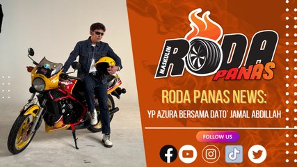 RODA PANAS NEWS : YP AZURA BERSAMA DATO' JAMAL