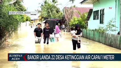 Banjir Landa 22 Desa Ketinggian Air Capai 1 Meter