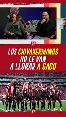 Los Chiva Hermanos no le van a llorar a Gago
