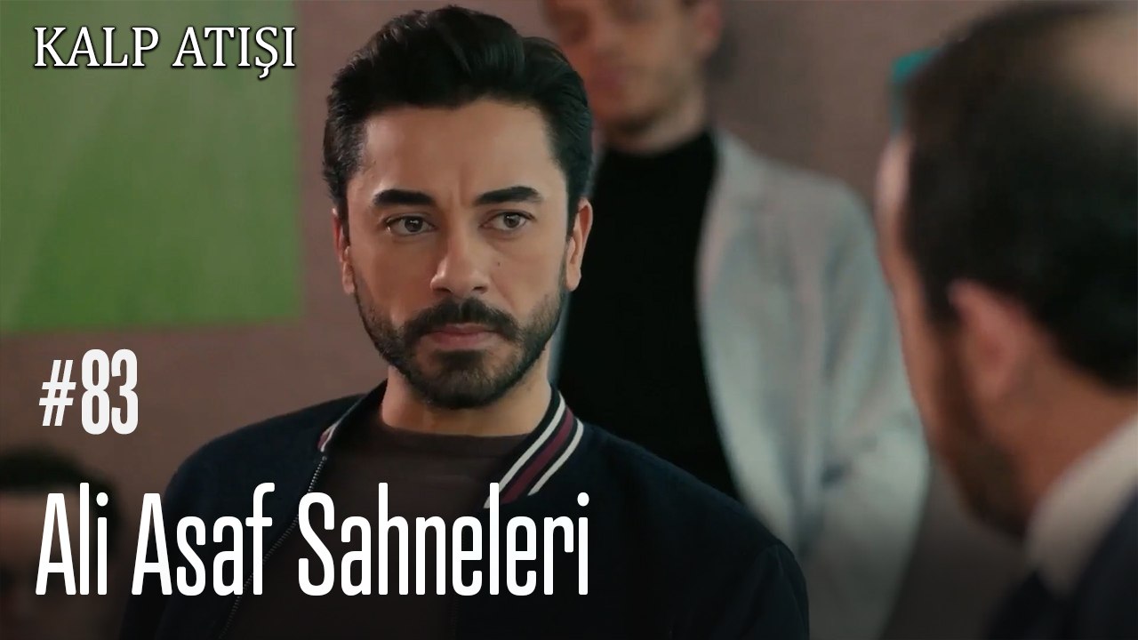 Ali Asaf Sahneleri - Kalp Atışı